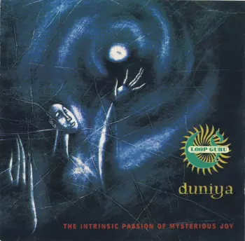 Loop Guru: Duniya (The Intrinsic Passion of Mysterious Joy)