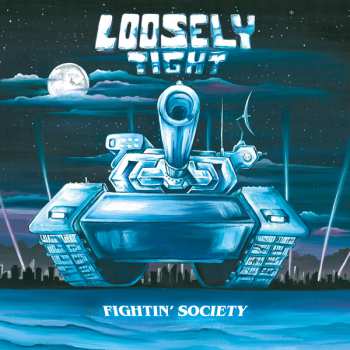 Album Loosely Tight: Fightin' Society