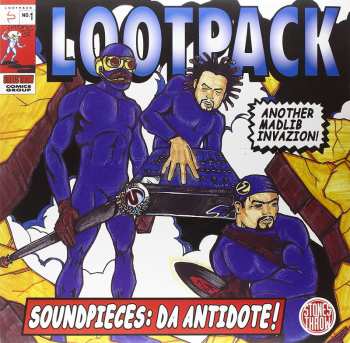 Album Lootpack: Soundpieces: Da Antidote!