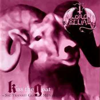 CD Lord Belial: Kiss The Goat LTD | DIGI 227256