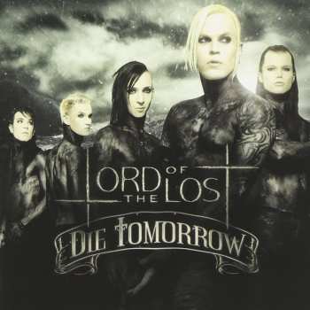 Album Lord Of The Lost: Die Tomorrow