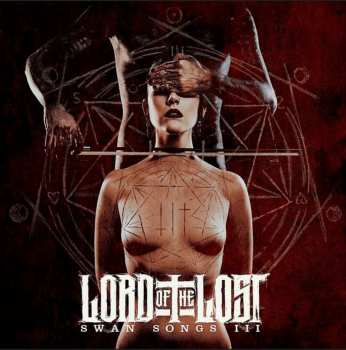 Album Lord Of The Lost: Swan Songs III