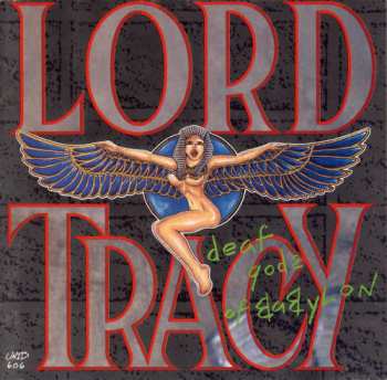 Lord Tracy: Deaf Gods Of Babylon