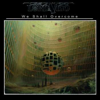Album Lord Vigo: We Shall Overcome