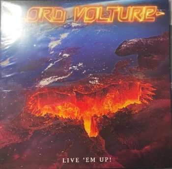 Album Lord Volture: Live 'Em Up!
