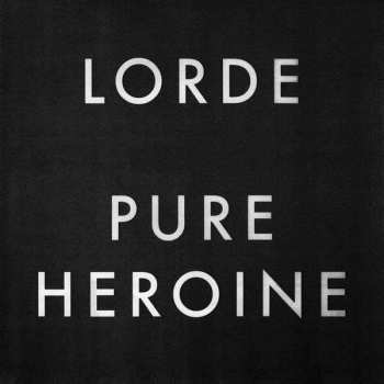 Album Lorde: Pure Heroine
