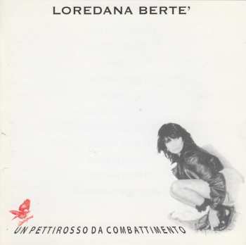 Loredana Bertè: Un Pettirosso Da Combattimento