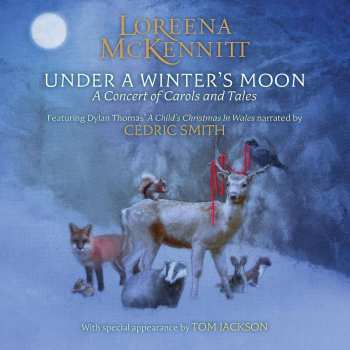 Album Loreena McKennitt: Under A Winter's Moon: A Concert Of Carols And Tales