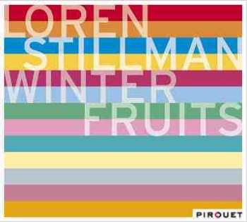 Album Loren Stillman: Winter Fruits