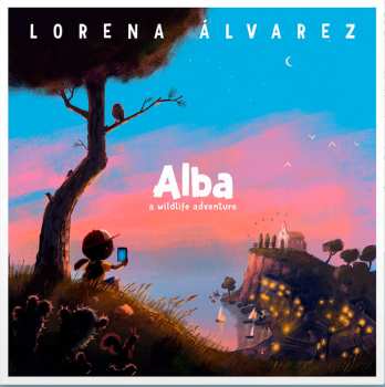 Album Lorena Alvarez: Alba: A Wild Life Adventure