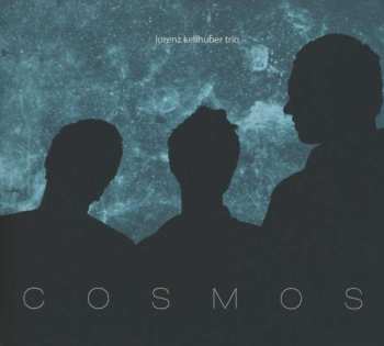 Album Lorenz Kellhuber Trio: Cosmos