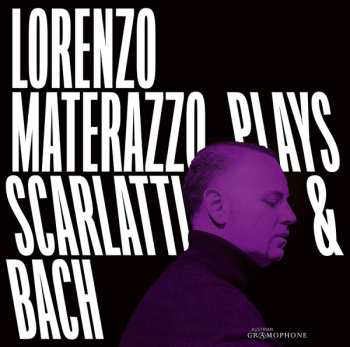 Album Lorenzo Materazzo: Lorenzo Materazzo Plays Scarlatti & Bach