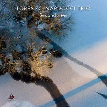 Album Lorenzo Nardocci Trio: Secondo Me
