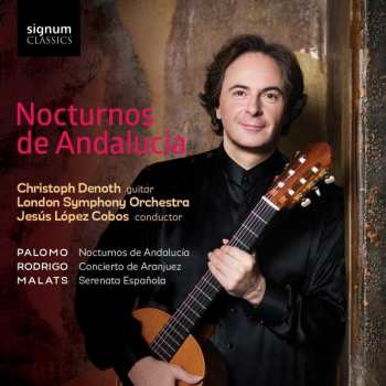 Album Lorenzo Palomo: Christoph Denoth - Nocturnos De Andalucia