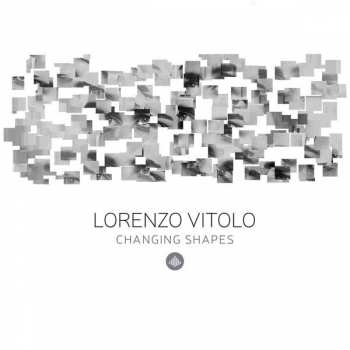 Album Lorenzo Vitolo: Changing Shapes