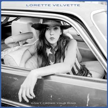 LP Lorette Velvette: Don't Crowd Your Mind 486341