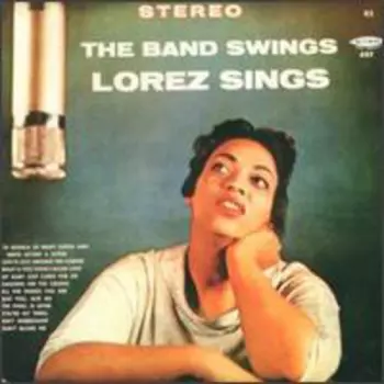 The Band Swings - Lorez Sings
