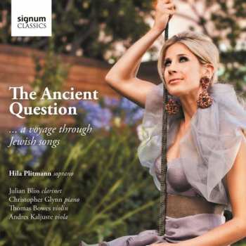 Album Lori Laitman: Hila Plitmann - Th Ancient Question