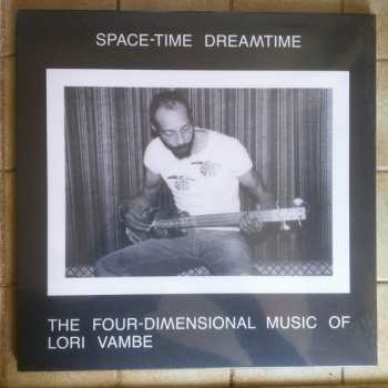 Album Lori Vambe: Space-time Dreamtime: The Four-dimensional Music O