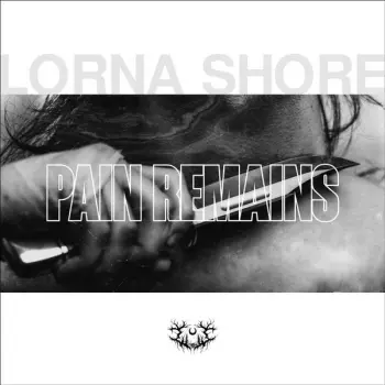 Album Lorna Shore: Pain Remains