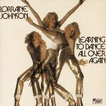 Album Lorraine Johnson: Learning To Dance All Over Again