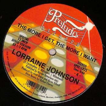 LP Lorraine Johnson: The More I Get, The More I Want / Feed The Flame CLR 337879