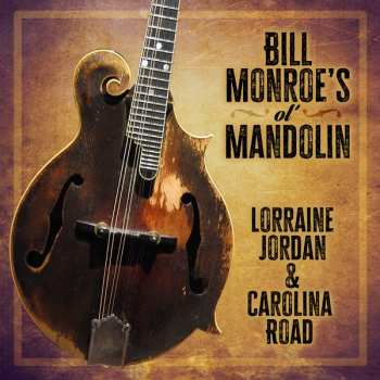 Album Lorraine Jordan: Bill Monroe's Ol' Mandolin