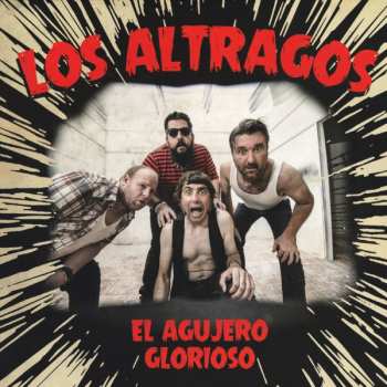 Album Los Altragos: El Agujero Glorioso
