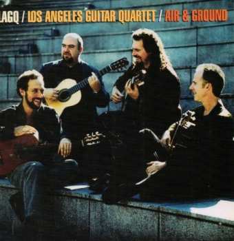 Album Los Angeles Guitar Quartet: Air & Ground
