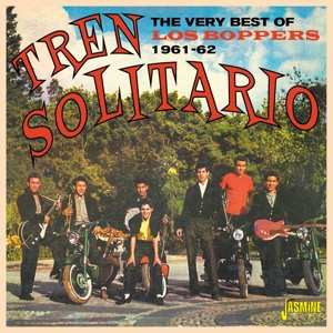 Album Los Boppers: Tren Solitario - The Very Best Of Los Boppers 1961-62