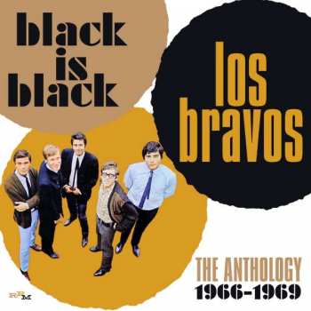 Album Los Bravos: Black Is Black: The Anthology 1966-1969