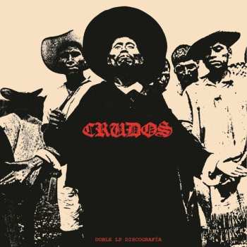 Album Los Crudos: Doble LP Discografía