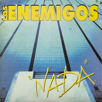 Los Enemigos: Nada