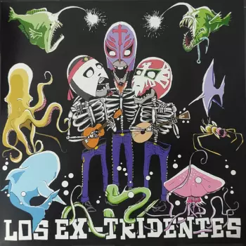 Los Ex-Tridentes: Los Ex-Tridentes