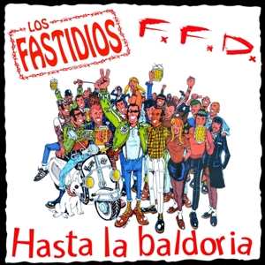 Album Los Fastidios: Hasta La Baldoria