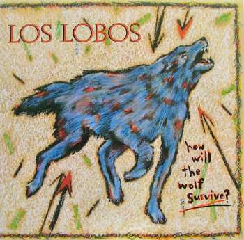 Album Los Lobos: How Will The Wolf Survive?