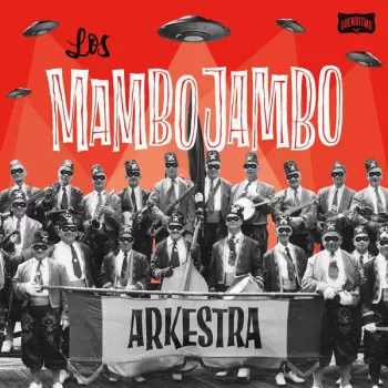 Los Mambo Jambo: Arkestra