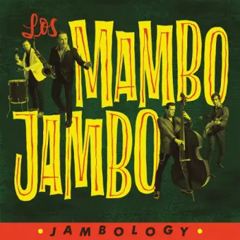 Los Mambo Jambo: Jambology