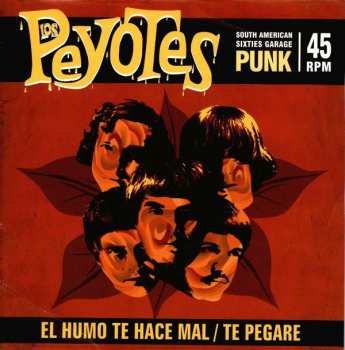 Album Los Peyotes: El Humo Te Hace Mal / Te Pegaré