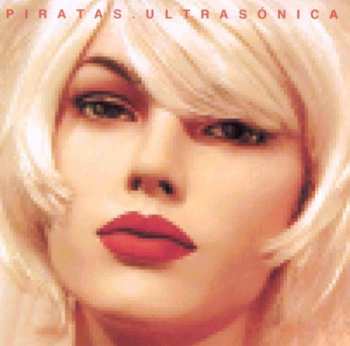 Album Los Piratas: Ultrasónica