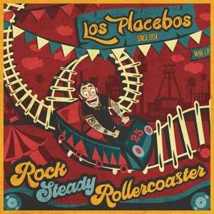 Album Los Placebos: Rocksteady Rollercoaster