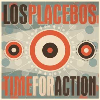 Album Los Placebos: Time For Action