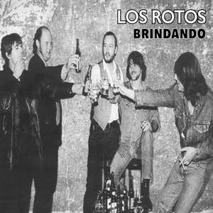 LP Los Rotos: Brindando 394746