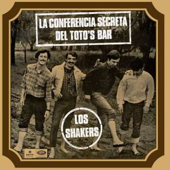 LP Los Shakers: La Conferencia Secreta Del Toto's Bar 409458