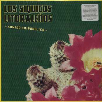 Album Los Siquicos Litoraleños: Sonido Chipadelico
