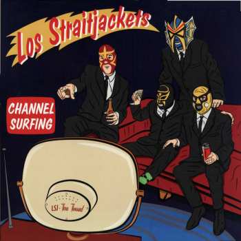 Album Los Straitjackets: Channel Surfing