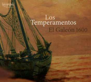 Album Los Temperamentos: El Galéon 1600