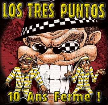 Album Los Tres Puntos: 10 Ans Ferme