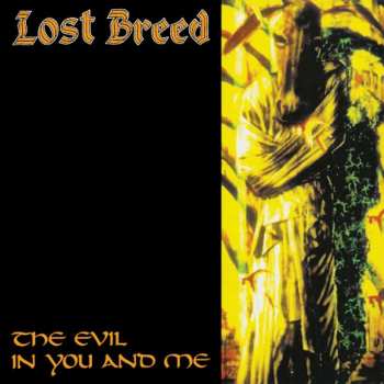Album Lost Breed: The Evil In You And Me