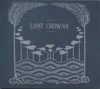 Album Lost Crowns: Every Night Something Happens